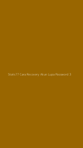 Tampilan Antarmuka Aplikasi Stats77 Cara Recovery Akun Lupa Password - 3
