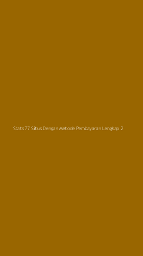 Tampilan Antarmuka Aplikasi Stats77 Situs Dengan Metode Pembayaran Lengkap - 2