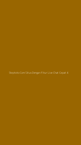 Tampilan Antarmuka Aplikasi Steptoto Com Situs Dengan Fitur Live Chat Cepat - 4