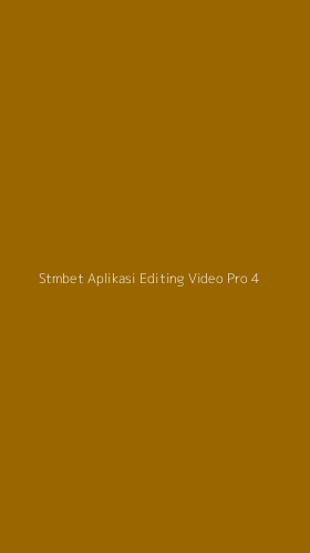 Tampilan Antarmuka Aplikasi Stmbet Aplikasi Editing Video Pro - 4