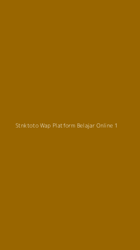 Tampilan Antarmuka Aplikasi Stnktoto Wap Platform Belajar Online - 1