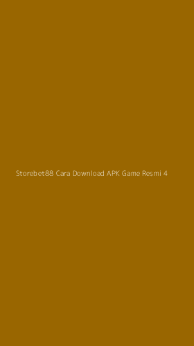 Tampilan Antarmuka Aplikasi Storebet88 Cara Download Apk Game Resmi - 4