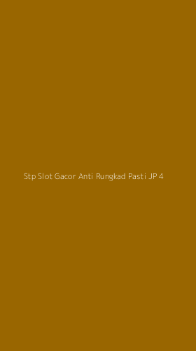 Tampilan Antarmuka Aplikasi Stp Slot Gacor Anti Rungkad Pasti Jp - 4