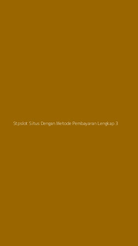 Tampilan Antarmuka Aplikasi Stpslot Situs Dengan Metode Pembayaran Lengkap - 3