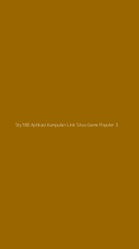 Tampilan Antarmuka Aplikasi Sty188 Aplikasi Kumpulan Link Situs Game Populer - 3