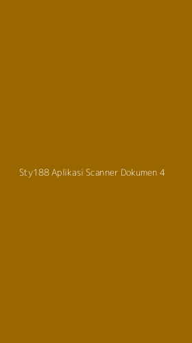 Tampilan Antarmuka Aplikasi Sty188 Aplikasi Scanner Dokumen - 4