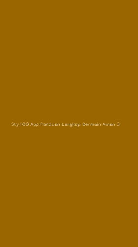 Tampilan Antarmuka Aplikasi Sty188 App Panduan Lengkap Bermain Aman - 3