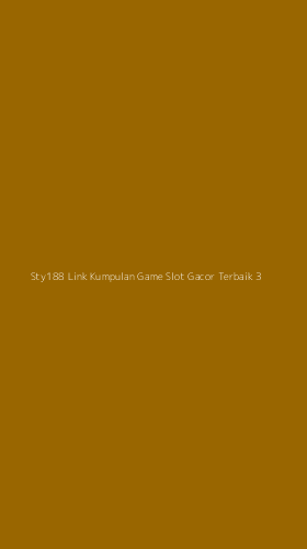 Tampilan Antarmuka Aplikasi Sty188 Link Kumpulan Game Slot Gacor Terbaik - 3