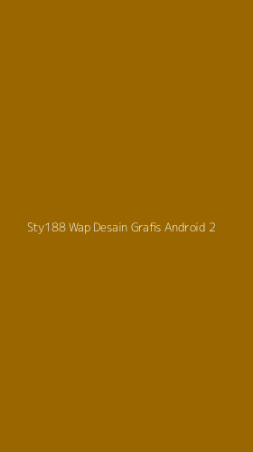 Tampilan Antarmuka Aplikasi Sty188 Wap Desain Grafis Android - 2