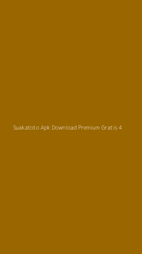 Tampilan Antarmuka Aplikasi Suakatoto Apk Download Premium Gratis - 4