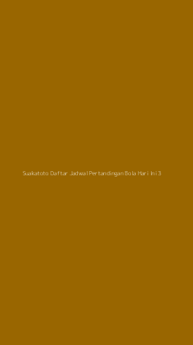 Tampilan Antarmuka Aplikasi Suakatoto Daftar Jadwal Pertandingan Bola Hari Ini - 3