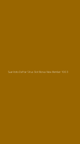 Tampilan Antarmuka Aplikasi Suaritoto Daftar Situs Slot Bonus New Member 100 - 3