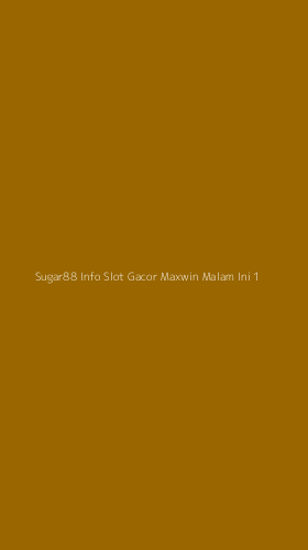Tampilan Antarmuka Aplikasi Sugar88 Info Slot Gacor Maxwin Malam Ini - 1