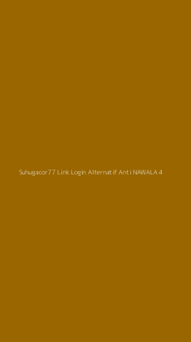Tampilan Antarmuka Aplikasi Suhugacor77 Link Login Alternatif Anti Nawala - 4
