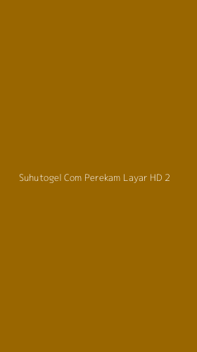 Tampilan Antarmuka Aplikasi Suhutogel Com Perekam Layar Hd - 2
