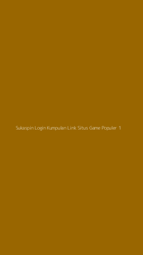 Tampilan Antarmuka Aplikasi Sukaspin Login Kumpulan Link Situs Game Populer - 1