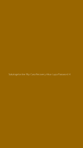 Tampilan Antarmuka Aplikasi Sukatogelonline Rtp Cara Recovery Akun Lupa Password - 4