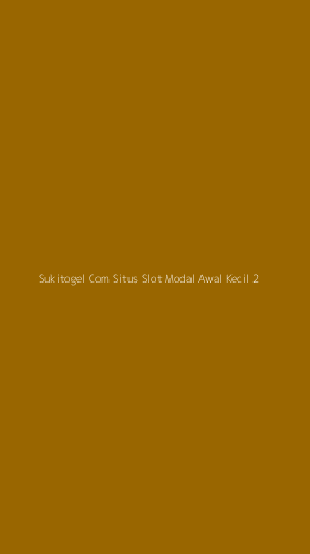 Tampilan Antarmuka Aplikasi Sukitogel Com Situs Slot Modal Awal Kecil - 2