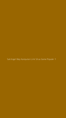 Tampilan Antarmuka Aplikasi Sukitogel Wap Kumpulan Link Situs Game Populer - 1