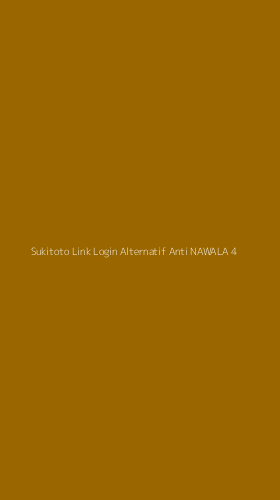 Tampilan Antarmuka Aplikasi Sukitoto Link Login Alternatif Anti Nawala - 4