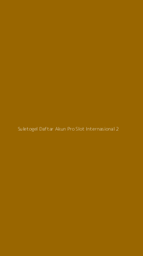 Tampilan Antarmuka Aplikasi Suletogel Daftar Akun Pro Slot Internasional - 2