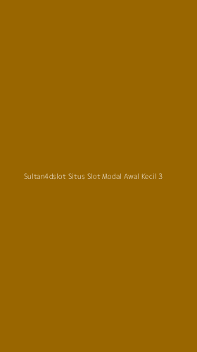 Tampilan Antarmuka Aplikasi Sultan4dslot Situs Slot Modal Awal Kecil - 3