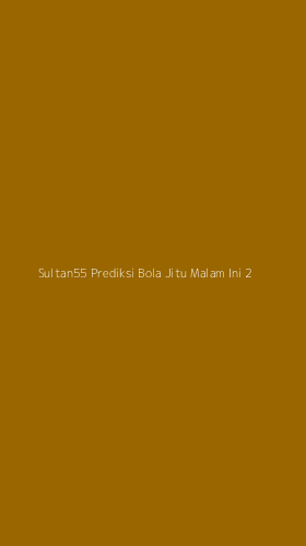 Tampilan Antarmuka Aplikasi Sultan55 Prediksi Bola Jitu Malam Ini - 2