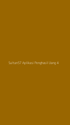Tampilan Antarmuka Aplikasi Sultan57 Aplikasi Penghasil Uang - 4
