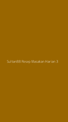 Tampilan Antarmuka Aplikasi Sultan88 Resep Masakan Harian - 3