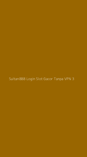 Tampilan Antarmuka Aplikasi Sultan888 Login Slot Gacor Tanpa Vpn - 3