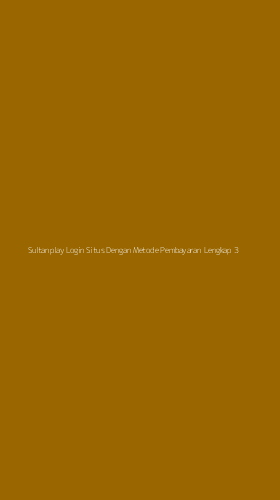 Tampilan Antarmuka Aplikasi Sultanplay Login Situs Dengan Metode Pembayaran Lengkap - 3
