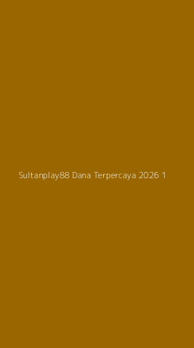 Tampilan Antarmuka Aplikasi Sultanplay88 Dana Terpercaya 2026 - 1