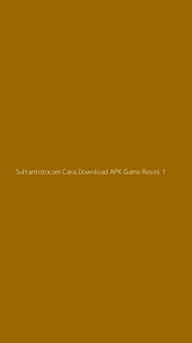 Tampilan Antarmuka Aplikasi Sultantotocom Cara Download Apk Game Resmi - 1