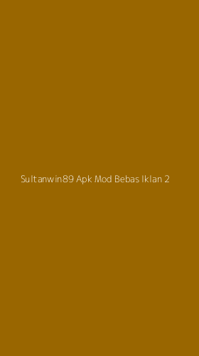 Tampilan Antarmuka Aplikasi Sultanwin89 Apk Mod Bebas Iklan - 2