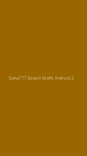 Tampilan Antarmuka Aplikasi Suma777 Desain Grafis Android - 2