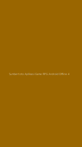 Tampilan Antarmuka Aplikasi Sumbertoto Aplikasi Game Rpg Android Offline - 4