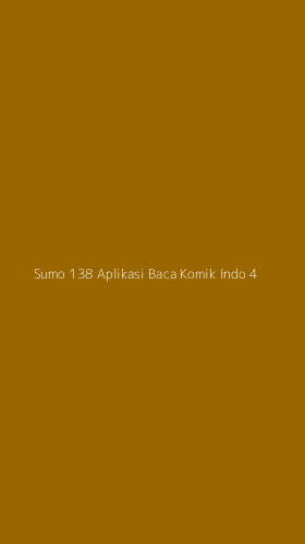 Tampilan Antarmuka Aplikasi Sumo 138 Aplikasi Baca Komik Indo - 4