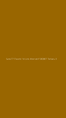 Tampilan Antarmuka Aplikasi Sumo7717world 1d Link Alternatif Sbobet Terbaru - 3