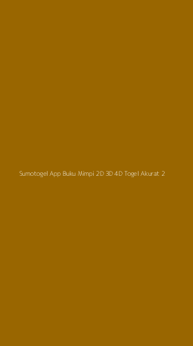 Tampilan Antarmuka Aplikasi Sumotogel App Buku Mimpi 2d 3d 4d Togel Akurat - 2