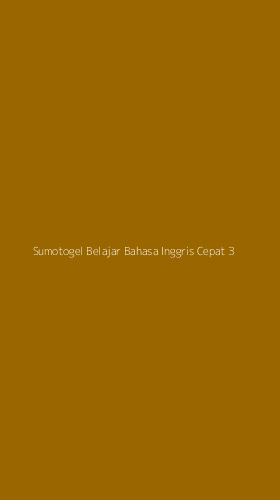 Tampilan Antarmuka Aplikasi Sumotogel Belajar Bahasa Inggris Cepat - 3