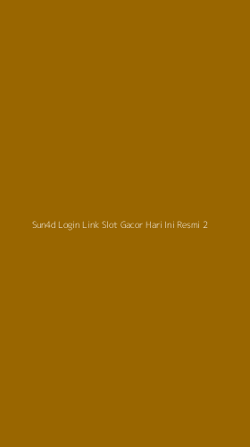 Tampilan Antarmuka Aplikasi Sun4d Login Link Slot Gacor Hari Ini Resmi - 2