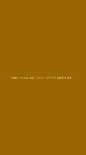 Tampilan Antarmuka Aplikasi Suntoto Aplikasi Desain Grafis Android - 1