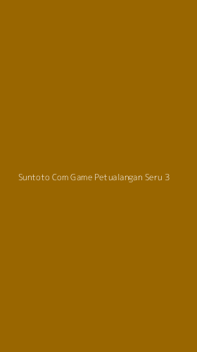 Tampilan Antarmuka Aplikasi Suntoto Com Game Petualangan Seru - 3