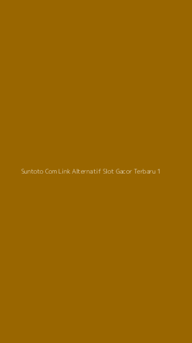Tampilan Antarmuka Aplikasi Suntoto Com Link Alternatif Slot Gacor Terbaru - 1