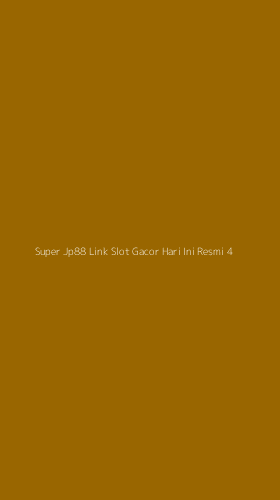 Tampilan Antarmuka Aplikasi Super Jp88 Link Slot Gacor Hari Ini Resmi - 4
