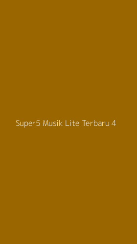 Tampilan Antarmuka Aplikasi Super5 Musik Lite Terbaru - 4