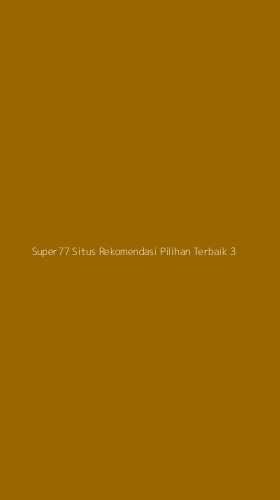 Tampilan Antarmuka Aplikasi Super77 Situs Rekomendasi Pilihan Terbaik - 3