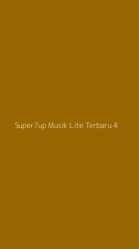 Tampilan Antarmuka Aplikasi Super7up Musik Lite Terbaru - 4