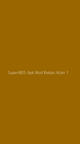 Tampilan Antarmuka Aplikasi Super805 Apk Mod Bebas Iklan - 1