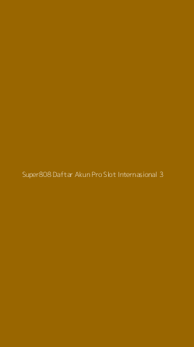 Tampilan Antarmuka Aplikasi Super808 Daftar Akun Pro Slot Internasional - 3